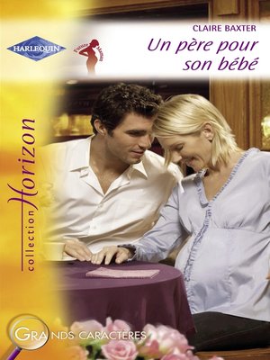 cover image of Un père pour son bébé (Harlequin Horizon)